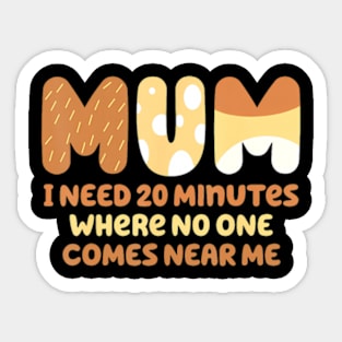 Mom needs to be quiet. A Motto Quote Sticker